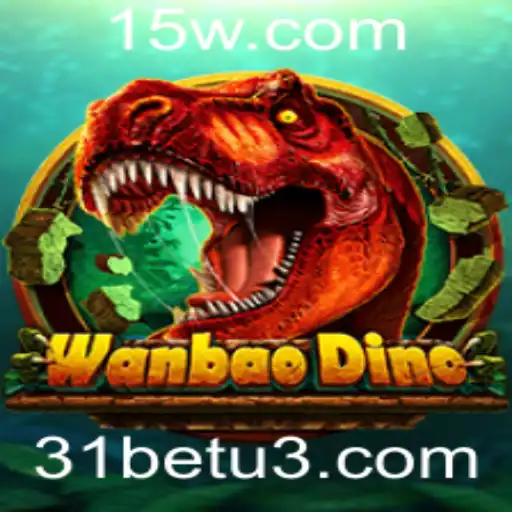 Descubra o Fascinante Mundo de WanBaoDino e a Inovação com 31bet